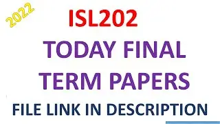 ISL202 FINAL TERM PAPER 2022_CURRENT PAPER 2022_ISL202 TODAY PAEPER 2022