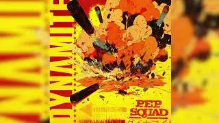 Pep Squad - Dynamite