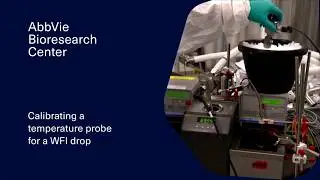 Maintenance: Calibrating a Temperature Probe for a WFI Drop