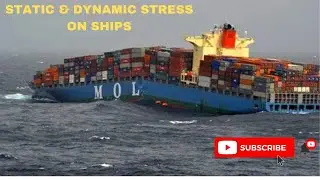 Static & Dynamic Stress on Ships
