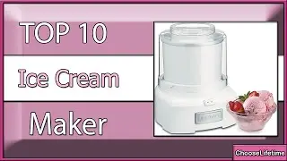 ✅ 10 Best Ice Cream Maker New model 2023