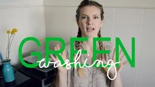 What is Greenwashing? 10 Ways Companies Greenwash their Products