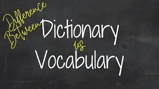Какая разница между Dictionary и Vocabulary? 