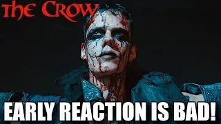 The Crow Remake: Early Reaction is Bad!
