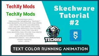 How to make a text color running animation in skechware | Skechware Tutorial part 02 | TechXy