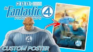Making A Custom FANTASTIC 4 FIRST STEPS POSTER!