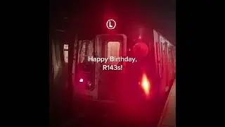Happy Birthday R143s! 🥳🎉🥳🎉
