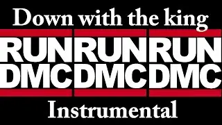 RUN-D.M.C. - Down With The King (instrumental) HQ