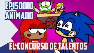 EL CONCURSO DE TALENTOS | EPISODIO ANIMADO | LAS LOCURAS DE SONIC Y SUS AMIGOS
