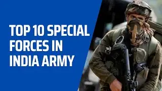 Top 10 Special Forces in India | Special Forces | Indian Army | Good Career