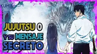 JUJUTSU KAISEN VOLUMEN 0 Y SU MENSAJE | Analisis
