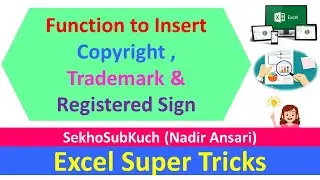 Function to Insert Copyright , Trademark & Registered Sign in Excel