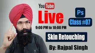 Live Photoshop Classes # 07 The Imaging  | Skin Retouching in Photoshop 2021