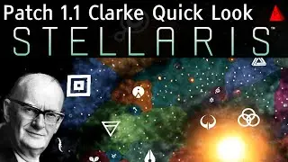 Stellaris Clarke 1.1 Patch Quick Look - Features, UI Tweaks, AI Fixes, and the Prethoryn Scourge