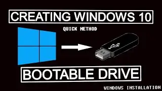 CREATING WINDOWS 10 BOOTABLE USB DRIVE (easy guide)