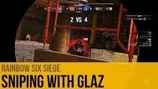 Rainbow Six Siege | Sniping with Glaz