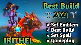 IRITHEL BEST BUILD 2021 | IRITHEL TOP 1 GLOBAL BUILD | IRITHEL BUILD EMBLEM | IRITHEL GAMEPLAY MLBB✅
