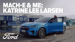 Mach-E and Me l Episode 3 l Katrine Lee Larsen
