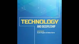 Technology and Discipleship | Episode 1: Meet Your New AI Ministry Helper