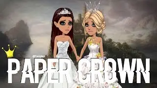 Paper Crown // MSP Music Video