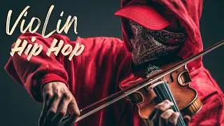 【Violin x Hip Hop Playlist】 – Street Pressure, Deep Groove