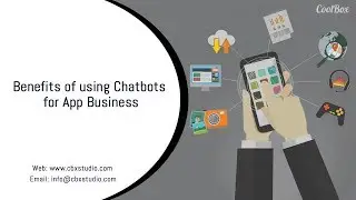 Benefits of using Chatbots for App Business