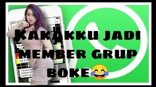 kk gw jadi member di grup bokep 😂