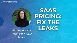 Ashley Acosta - Founder + CEO of Maca - SaaS Pricing: Fix The Leaks