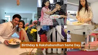 Birthday & Rakshabandhan Same Day | Rakhi Vlog | Indian Family in Canada