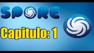 Guía Spore Capitulo 1 (Serie Cancelada)