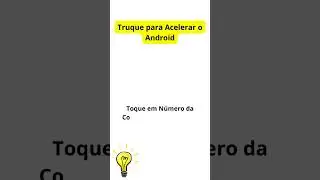 Truque para Acelerar o Android