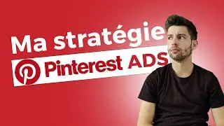Ma Stratégie Pinterest Ads Pour Petit Budget !