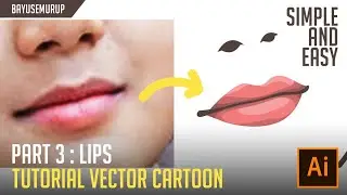 [PART 3] Tutorial Vector Cartoon with Adobe Illustrator CC 2018