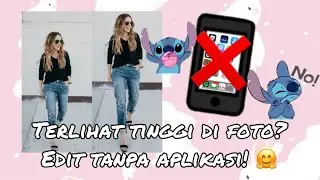 CARA EDIT FOTO AGAR TERLIHAT LEBIH TINGGI TANPA APLIKASI UNTUK PENGGUNA IPHONE