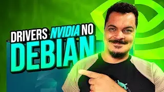 Driver NVIDIA no Debian - Guia COMPLETO para instalar e configurar