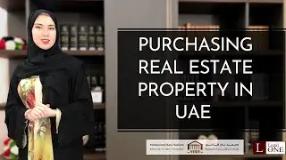 Purchasing Real Estate Property in UAE