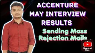 Accenture May Phase Interview Results Out || Mass Rejections !!? Why !!