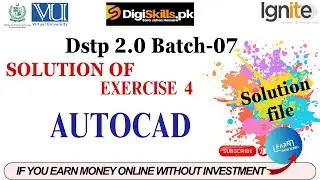 digiskills autocad exercise 4 batch 7 solution 2024 |dstp 2.0 batch 07 autocad digiskills exercise 4
