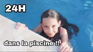 24H DANS LA PISCINE - Va t-elle dormir dans la piscine ?!
