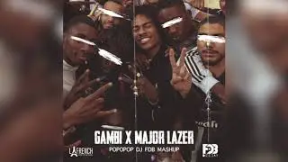 Gambi x Major Lazer - Popopop (Deejay FDB Mashup)