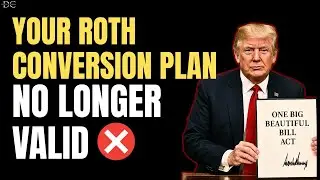 Roth Conversions Have Changed: The Math You Were Using Is Now Wrong
