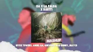 Anuel AA, Bad Bunny, Myke Towers, Quevedo - OA x LA FALDA x DAKITI (David Farré Mashup)