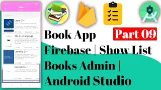 Book App Firebase | 09 Show Books Admin | Android Studio | Ict Foysal | Java
