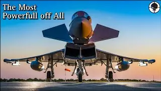Eurofighter Typhoon | The Deadliest BOMBER Fighter in Europe 💥