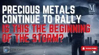 Gold and Silver Continue to Rally - Is There More to Come?