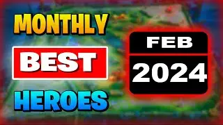 BEST HERO In Mobile Legends (FEBRUARY 2024)
