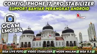CAN DO STABLE VIDEO & ULTRA WIDE 0.5 🔥 CONFIG GCAM LMC 8.4 THE LATEST CONFIG STABILIZER CLEAR RES...
