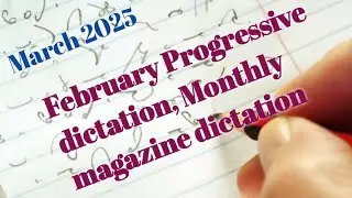 #95-100wpm dictation|| Ex -7|| March 2025|| March progressive dictation|| monthly magazine dictation