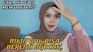 CARA NGOCOK TERBARU, LEBIH NIKMAT DAN BIKIN CANDU..