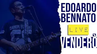 Edoardo Bennato - Venderò (live)